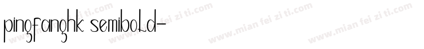 pingfanghk semibold字体转换